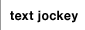 text jockey